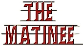 The Matinee - HOTDOCS